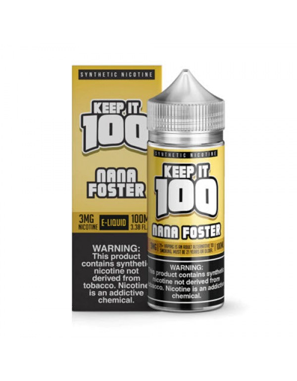 Keep it 100 Nana Foster 100mL